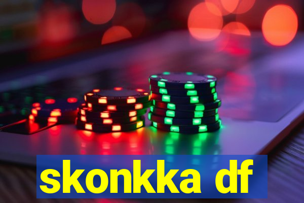 skonkka df